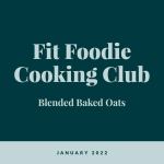 fit-foodie-cooking-club:-january-2022